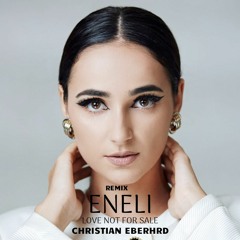 ENELI - Love Not For Sale | Christian Eberhard Remix
