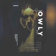 E U P H O R I A - Episode 017 | Anina Owly