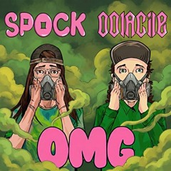 Oolacile & Spock - OMG (Esphyxia 'Jaw Drop' Bootleg) [Free Download]