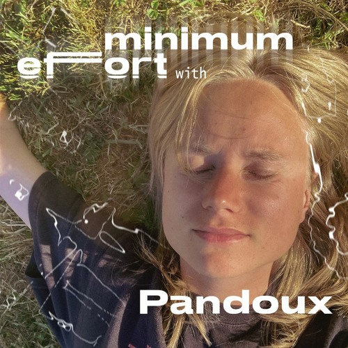 Minimum Effort 02Jui.23 - Pandoux