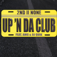 Up 'N Da Club (A Cappella) [feat. AMG & DJ Quik]