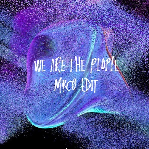 Adriatique, Astrø - Dangerous feelings x We are the people (MRCØ edit)