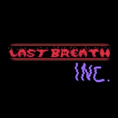 Last Breath Inc.