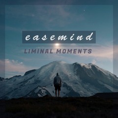 Liminal Moments