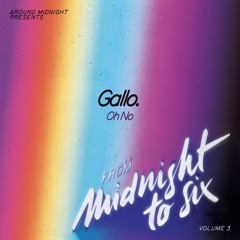 AM014 - Gallo. - Oh No (Original Mix)