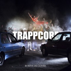 Bobine De Cuivre - Trappcore