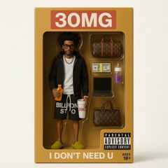 30 MG - 340am Freestyle (I DONT NEED U)