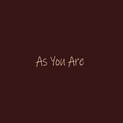 As You Are