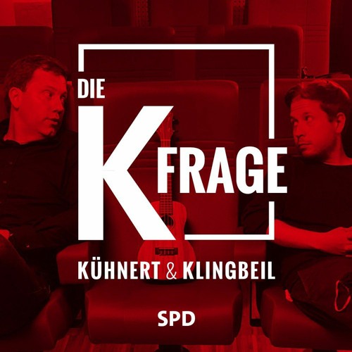 Die K-Frage. Mit Kühnert und Klingbeil vom 21.12.2023