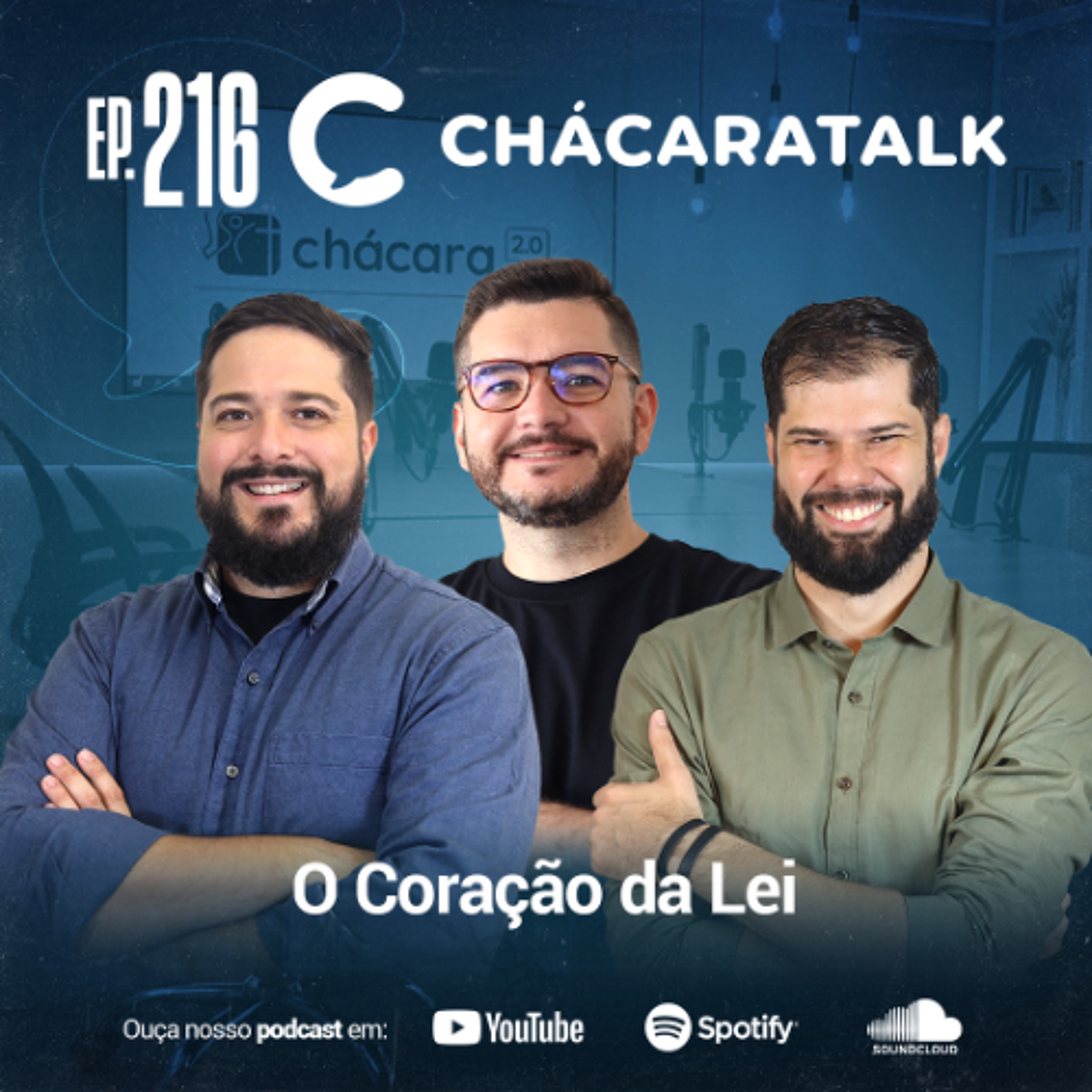ChácaraTalk 216 │ Direção em Tempo de Confusão: O Coração da Lei
