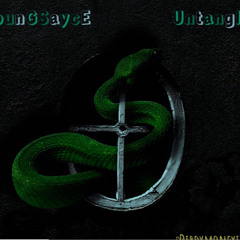 Untangle -YounG SaycE
