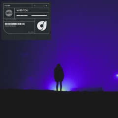 EDIBA - Miss You