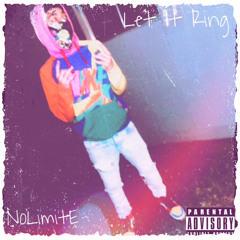 NoLimitE x Let It Ring