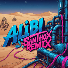 Alibi - Sevdaliza + La Toto (Santhox Remix)