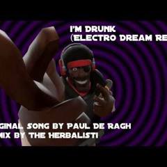 I'm Drunk (TF2 Song)