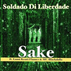 Sake (feat. Lumi Kenti Flamez & MC Blackdalla)