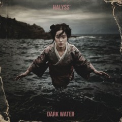Halyss-Dark Water