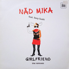 Näd Mika – Girlfriend 09 remix