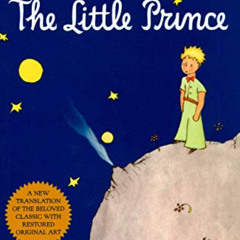 [View] EBOOK 💘 The Little Prince by  Antoine de Saint-Exupéry,Antoine de Saint-Exupé