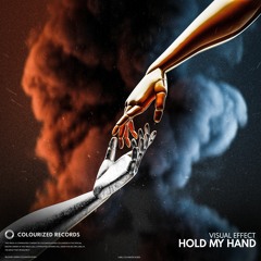 Visual Effect - Hold My Hand