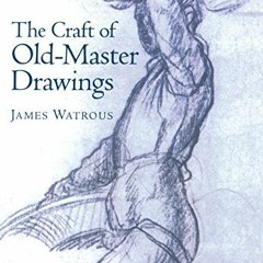 [PDF] ❤️ Read The Craft of Old-Master Drawings by  James Watrous