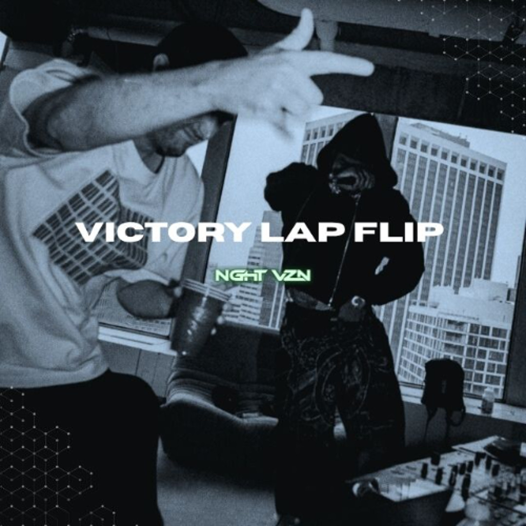 Stream Fred again.. & Skepta - Victory Lap (NGHT VZN Flip) by NGHT