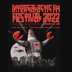 Intergalactic FM Festival 2022