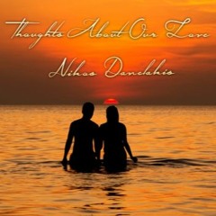 Thoughts About Our Love - Nikos Danelakis (Official)