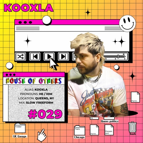 House of Others #029 | KOOXLA | Slow Freeform