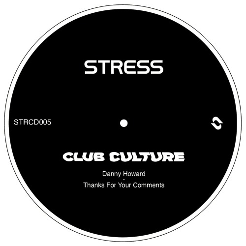Premiere: Danny Howard - Thanks For The Comments [Stress Records]