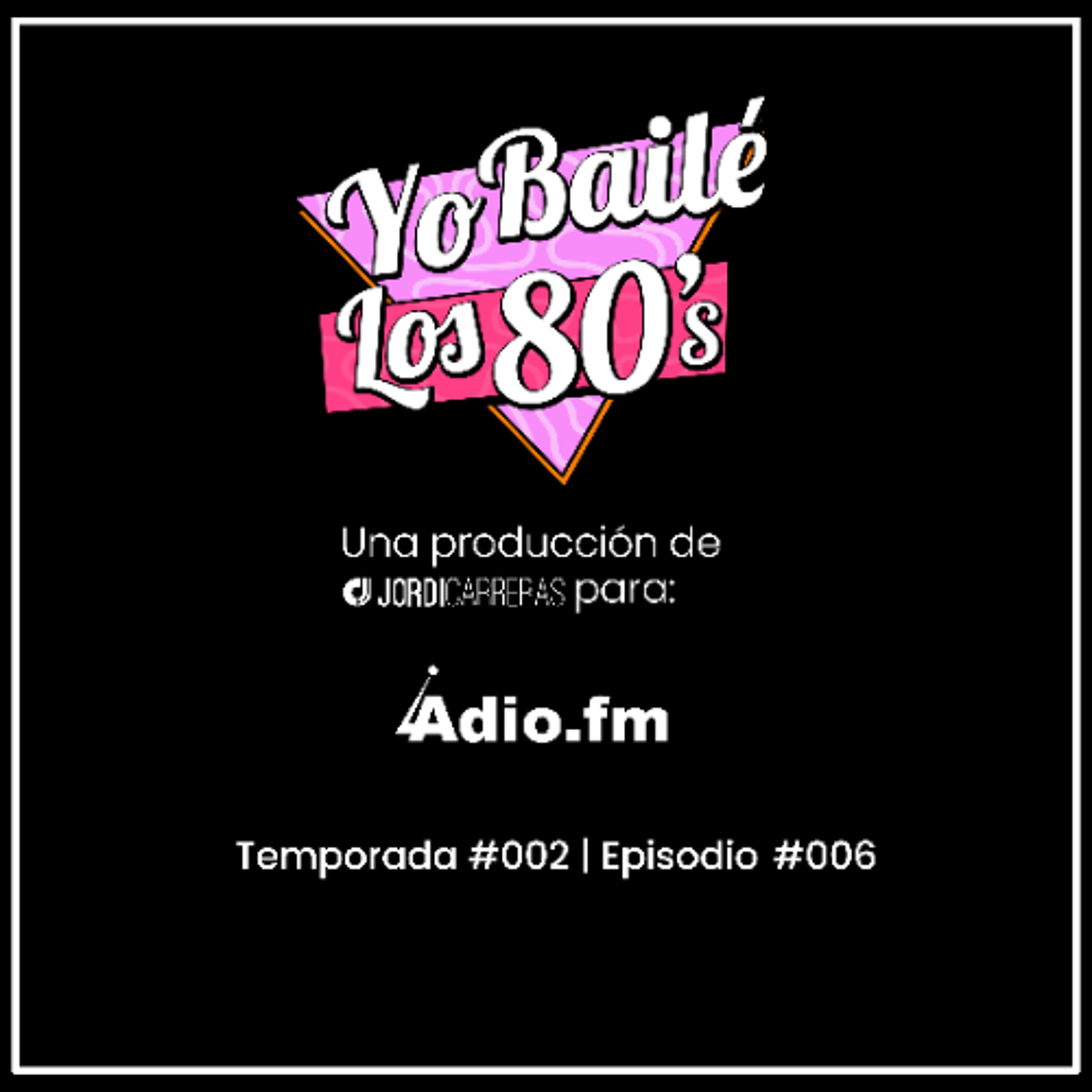 JORDI CARRERAS  - Yo Bailé los 80s_T02_E06