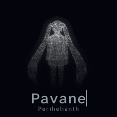 Pavane ft. Hatsune Miku