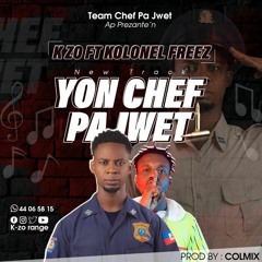 KZO Feat Kolonel Freez - Yon Chef Pa On Jwet