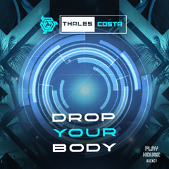Drop Your Body (Original Mix)