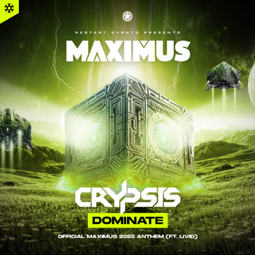 Crypsis ft. MC Livid - Dominate (Maximus 2025 Anthem)