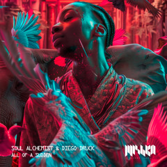 Soul Alchemist, Diego Druck - All of a Sudden (Extended Mix) [La Mishka]