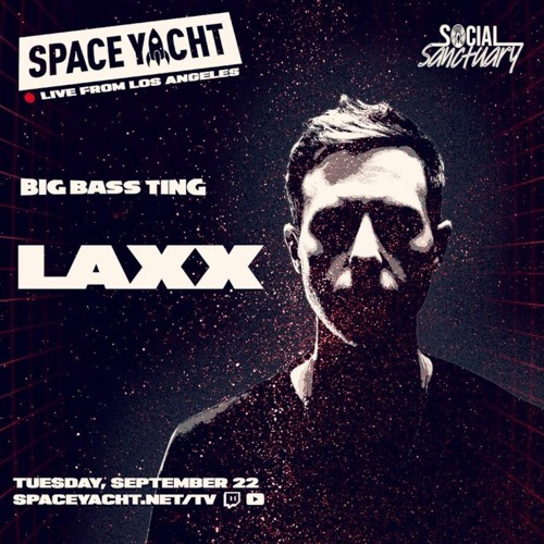 Laxx Live Space Yacht X Social Sanctuary 22 09 2020 By Laxx