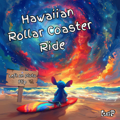Hawaiian Roller Coaster Ride - Left on Pluto Flip