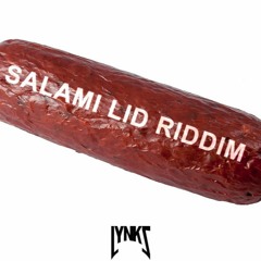 Salami Lid Riddim [FREE DL]