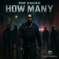 Pop Smoke - How Many (Ice Digger Rerun) (Mister J Remix)