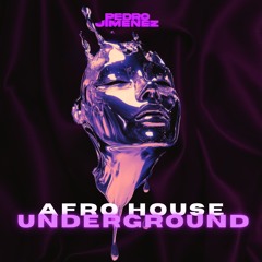 AFRO HOUSE UNDERGROUND · Pedro Jimenez