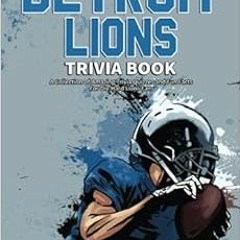 View [PDF EBOOK EPUB KINDLE] The Ultimate Detroit Lions Trivia Book: A Collection of Amazing Trivia