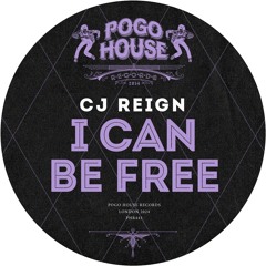 CJ REIGN  - I Can Be Free [PHR443] Pogo House Rec / 22nd March 2024