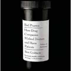 [READ] EPUB KINDLE PDF EBOOK Bad Pharma: How Drug Companies Mislead Doctors and Harm