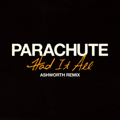 Had It All (Ashworth Remix)