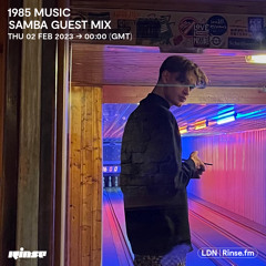 1985 Music: Samba Guest Mix - 02 February 2023