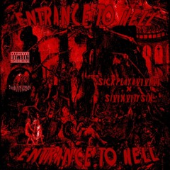 SI6XTYSIX X SICKPLAYA666 - ENTRANCE TO HELL