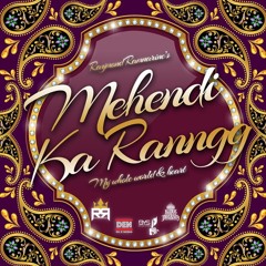 Raymond Ramnarine - Mehendi Ka Ranngg (DJ DoubleAce Refix_100BPM)