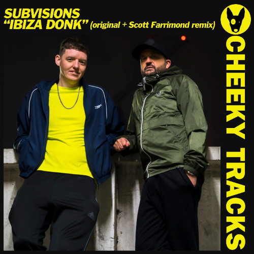 Subvisions - Ibiza Donk (Scott Farrimond remix)
