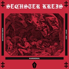 Kardenal - Sechster Kreis (Preview)